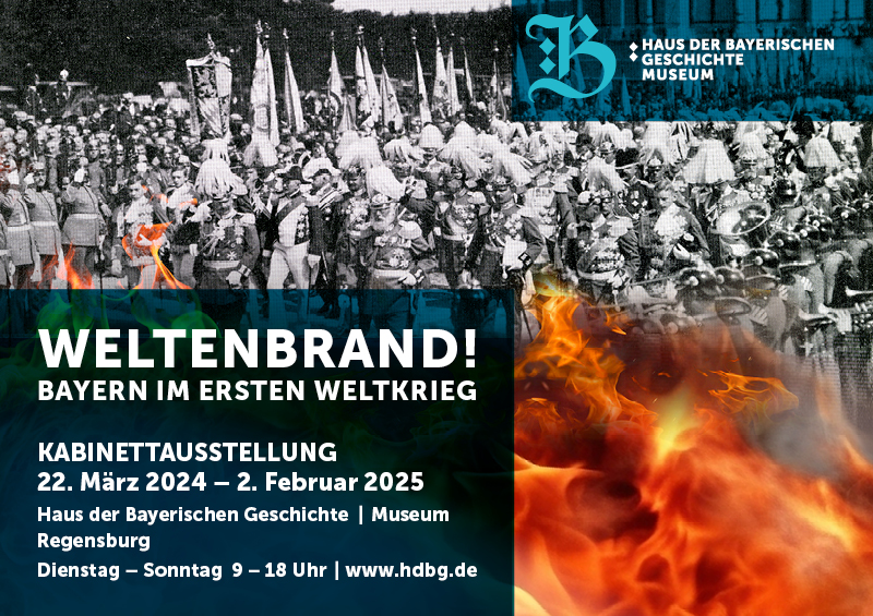 Plakatmotiv der Kabinettausstellung "Weltenbrand! Bayern im Ersten Weltkrieg" © HdBG | Entwurf: bauer.com