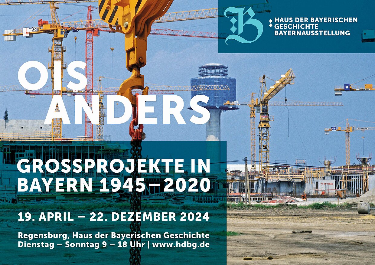Plakatmotiv zur Bayernausstellung 2024
„Ois anders: Großprojekte in Bayern 1945 - 2020“ in Regensburg © Haus der Bayerischen Geschichte, Entwurf: jangled nerves, Foto: Peter Bock-Schroeder / Flughafen München
