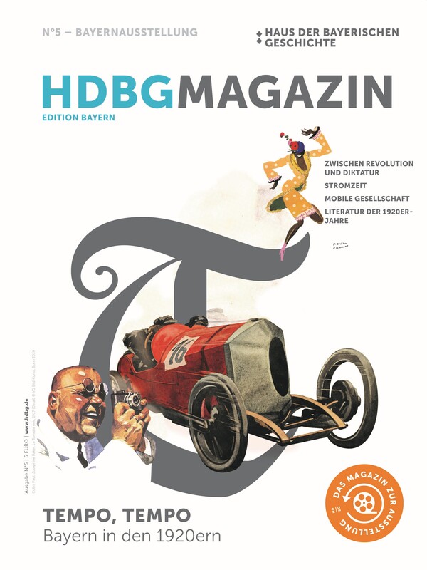 Das HdBG Magazin Nummer 5 zur Bayernausstellung "Tempo, Tempo - Bayern in den 1920ern"