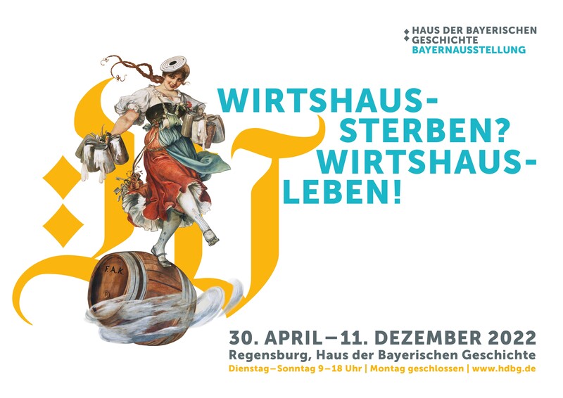 Plakatmotiv zur Bayernausstellung 2022 „Wirtshaussterben? Wirtshausleben!“ in Regensburg