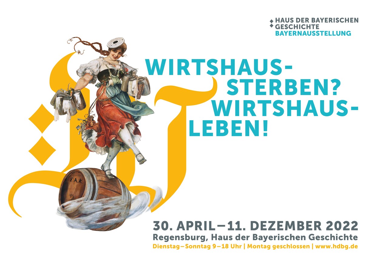 Plakatmotiv zur Bayernausstellung 2022 „Wirtshaussterben? Wirtshausleben!“ in Regensburg
